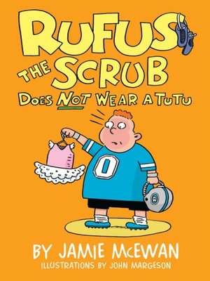 cover image of Rufus the Scrub Does Not Wear a Tutu